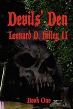 Devils' Den - Leonard D. Hilley II