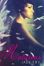 Malicious (Back to Bad Book 3) - Jade Eby