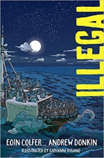 Illegal - Eoin Colfer, Andrew Donkin, Giovanni Rigano