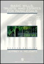 Basic Wills, Trusts, and Estates for Paralegals, Third Edition - Jeffrey A. Helewitz