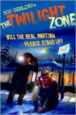 The Twilight Zone: Will the Real Martian Please Stand Up? - Mark Kneece, Mark Kneece, Rich Ellis