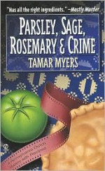 Parsley, Sage, Rosemary and Crime - Tamar Myers