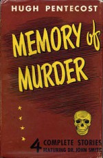 Memory of Murder: Four Novelettes - Hugh Pentecost