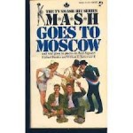 MASH Goes to Moscow - Richard Hooker, William E. Butterworth III