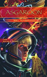 ASGAROON (2) - Weltenbrand: Science Fiction (German Edition) - Allan J. Stark