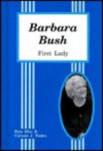 Barbara Bush, First Lady - Rose Blue, Corinne J. Naden