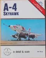 A-4 Skyhawk in Detail and Scale - Bert Kinzey