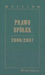 Prawo spółek 2006/2007 - Beata Wawrzyńczak Jędryka, Andrzej Kidyba