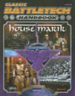 Handbook: House Marik: A Classic Battletech Sourcebook - Chris Hartford