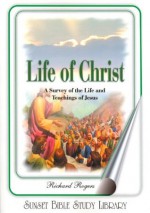 The Life of Christ - Richard Rogers