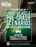 Description of Light-Vehicle Pre-Crash Scenarios for Safety Applications Based on Vehicle-To-Vehicle Communications - Wassim G Najm, Raja Ranganathan, Gowrishankar Srinivasan