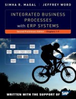 Integrated Business Processes with Erp Systems - Simha R. Magal, Jeffrey Word