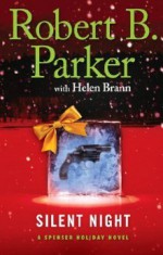 Silent Night A Spenser Holiday Novel - Robert B. Parker, 'Helen Brann'