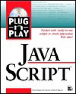 Plug-N-Play JavaScript: With CDROM - Kevin Ready, Paul Vachier