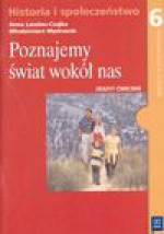 Poznajemy świat wokół nas 6 Zeszyt ćwiczeń - Anna Landau-Czajka, Włodzimierz Mędrzecki