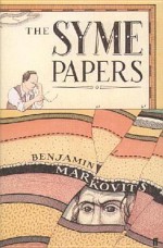 The Syme Papers - Benjamin Markovits