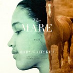 The Mare - Sean Pratt, Mary Gaitskill, Kyla Garcia, Nicol Zanzarella, Christa Lewis