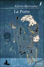 La Porte - Karim Berrouka