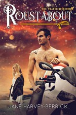 Roustabout (Traveling Series #3) - Jane Harvey-Berrick