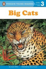 Big Cats (Penguin Young Readers, L3) - Joyce Milton, Silvia Duran