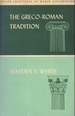 The Greco Roman Tradition - Hayden White