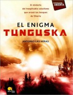 El enigma Tunguska - Antonio Las Heras