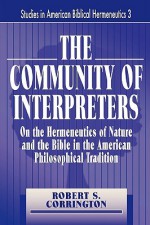 The Community of Interpreters - Robert S. Corrington