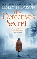 The Detective's Secret (The Detective’s Daughter) - Lesley Thomson