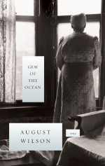 Gem of the Ocean - August Wilson, Phylicia Rashad, John Lahr