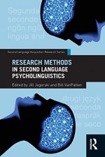 Research Methods in Second Language Psycholinguistics (Second Language Acquisition Research Series) - Jill Jegerski, Bill VanPatten