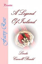 A Legend of Ireland - Linda Carroll-Bradd