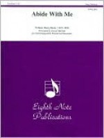 Abide with Me: For Interchangeable Woodwind Ensemble, Score & Parts - William Henry Monk, David Marlatt