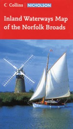 Collins Nicholson Waterways Map of the Norfolk Broads - Martin Knowlden