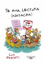 Te amo, lectura (Natacha) - Luis María Pescetti, Pablo Fernandez