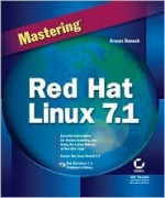 Mastering Red Hat Linux 7.1 [With CDROM] - Arman Danesh