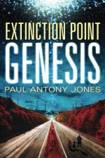 Genesis (Extinction Point Series) - Paul Antony Jones