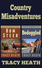 Country Misadventures - Tracy Heath