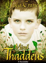 In The Mind of Thaddeus (Short Story) - Julia Crane