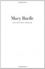 Selected Poems - Mary Ruefle