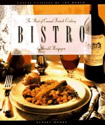 Bistro: The Best of Casual French Cooking (Casual Cuisines of the World) - Gerald Hirigoyen