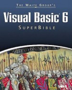 Waite Group's Visual Basic 6 SuperBible (The Waite Group) - David Jung