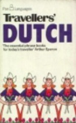 Travellers' Dutch - D.L. Ellis, J. Baldwin