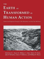 The Earth as Transformed by Human Action: Global and Regional Changes in the Biosphere over the Past 300 Years - B.L. Turner II