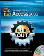 Microsoft® Office Access 2003 Inside Out - John L. Viescas