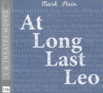At Long Last Leo - Mark Stein, Various, Arye Gross, Mary Gross, Valerie Mahaffey