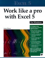 Work Like A Pro With Excel 5 - Anne Prince