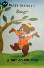 Walt Disney's Bongo (A Tiny Golden Book #27) - Jane Werner