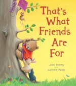 That's What Friends Are For - Julia Hubery, Caroline Pedler