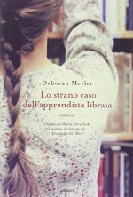 Lo strano caso dell'apprendista libraia - Deborah Meyler