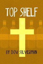 Top Shelf - Dov Silverman